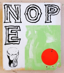 Jacob Boylan  Nope, 2020  Silk Screen, Collage and Silicon on Ply Wood